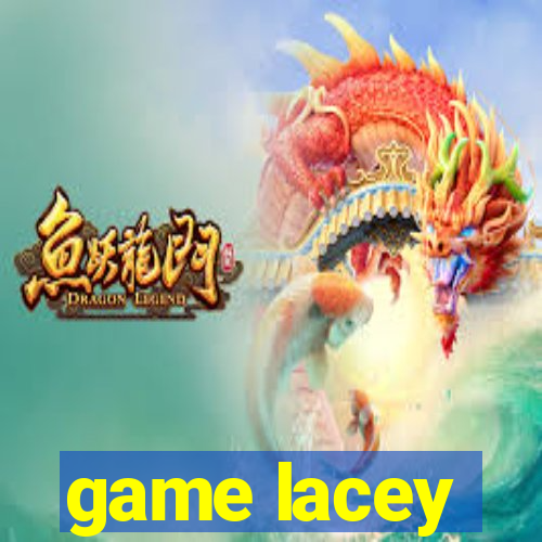 game lacey